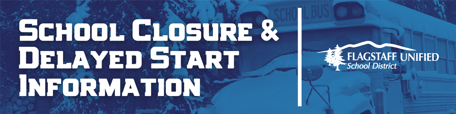 School Closure & Delayed Start Information